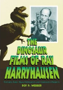 The Dinosaur Films of Ray Harryhausen: